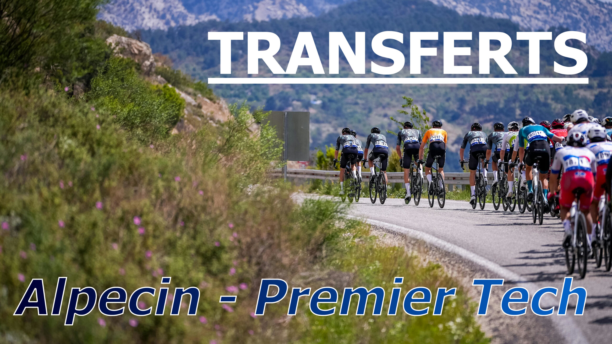 transferts alpecin premier tech, peloton cycliste à travers les montagnes