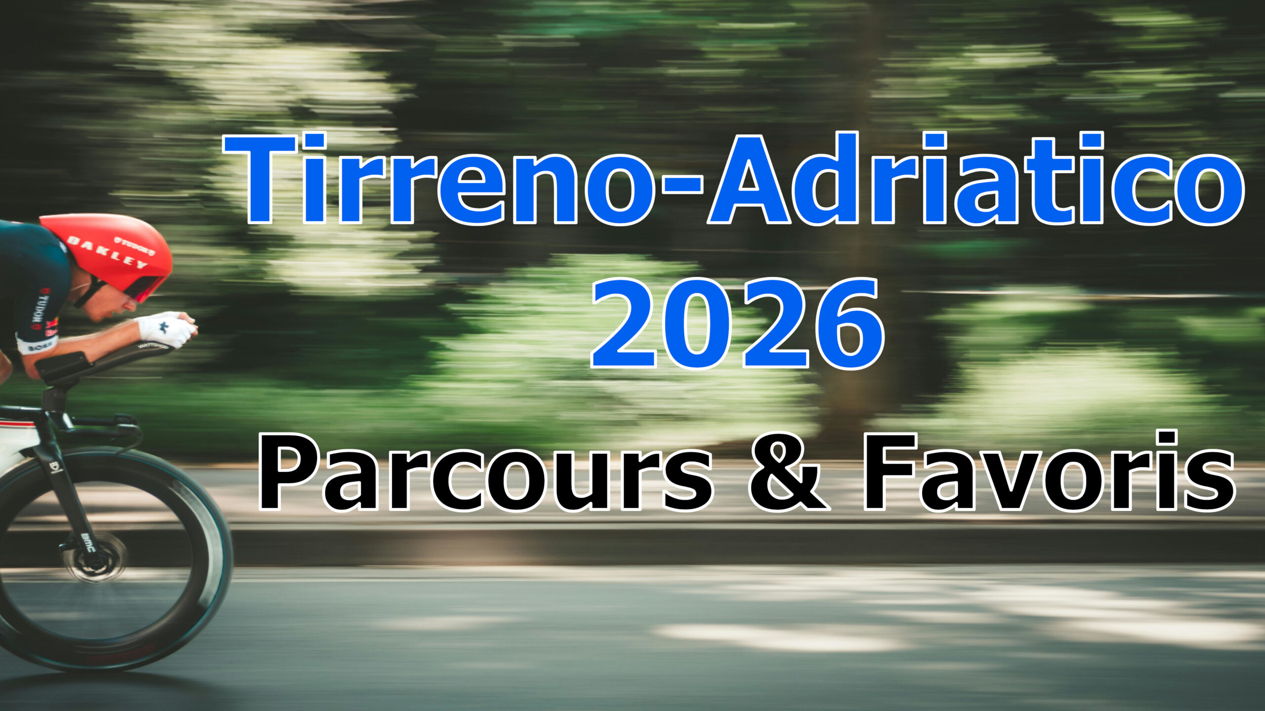 tirreno adriatico parcours favoris