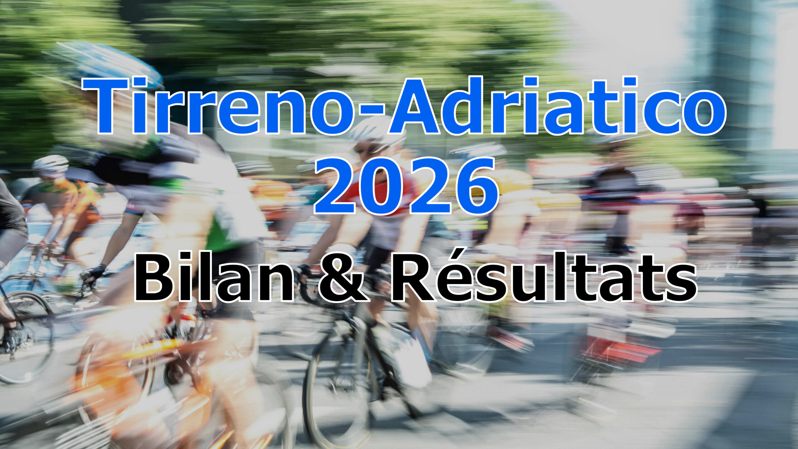 résultats tirreno adriatico